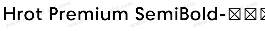 Hrot Premium SemiBold字体转换